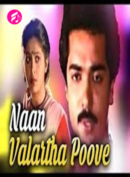 Naan Valartha Poove